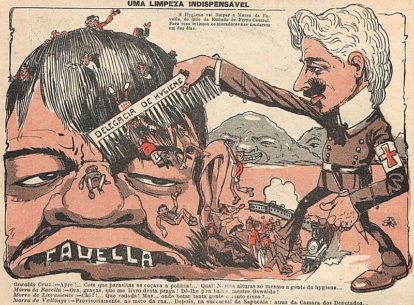 ’’Uma limpeza indispensável. A Hygiene vai limpar o Morro da Favella, ao lado da Estrada de Ferro Central. Para isso intimou os moradores a se mudarem em dez dias.’’. Charge publicada na Revista O Malho, nº 247, junho de 1907. Fonte: Wikimedia Commons. (1)